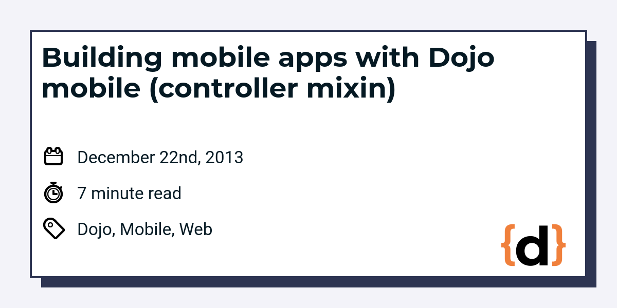Building mobile apps with Dojo mobile (controller mixin) | Dimitri's ...