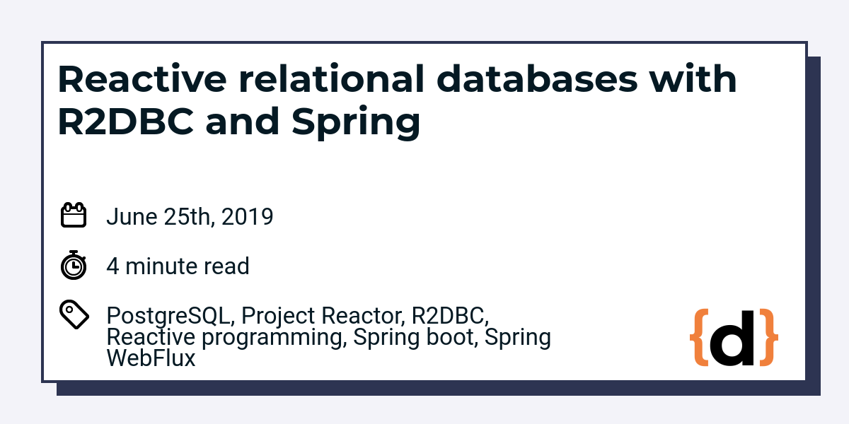 Reactive Relational Databases With R2DBC And Spring | Dimitri's Tutorials